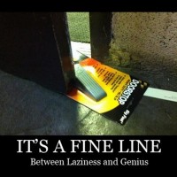 It's_a_fine_line_between_laziness_and_genius